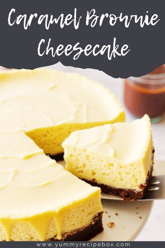 Caramel Brownie Cheesecake
