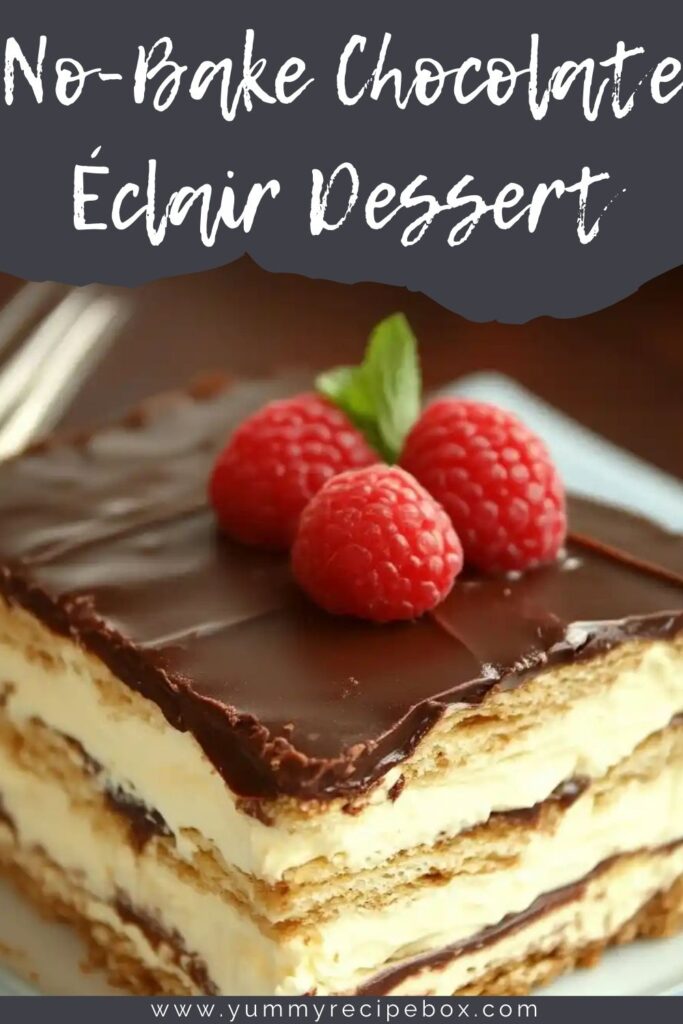 No-Bake Chocolate Éclair Dessert 