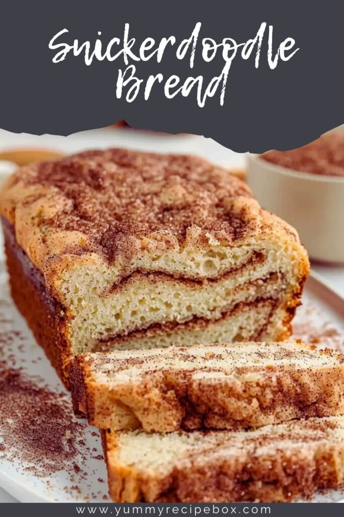 Snickerdoodle Bread